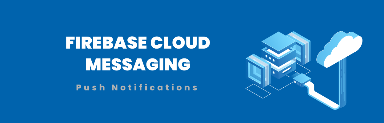 Firebase Cloud Messaging Push Notifications Android tutorial blog