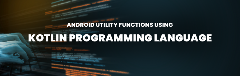 Android Common Utility Functions using Kotlin Code Examples