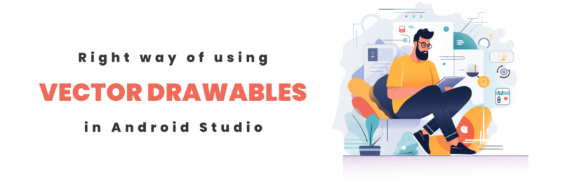 Right way of using vector drawables in Android Studio