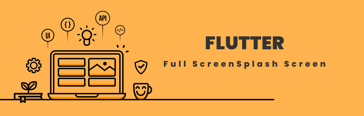 Flutter Full Screen Splash Screen blog
