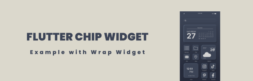Flutter Chip Widget Example with Wrap Widget